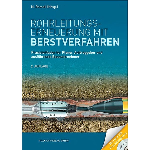 Rohrleitungserneuerung mit Berstverfahren, Meinolf Rameil