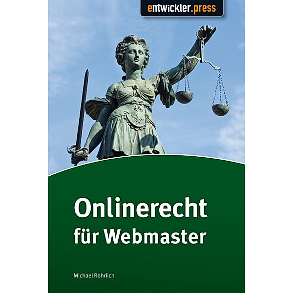 Rohrlich, M: Onlinerecht für Webmaster, Michael Rohrlich