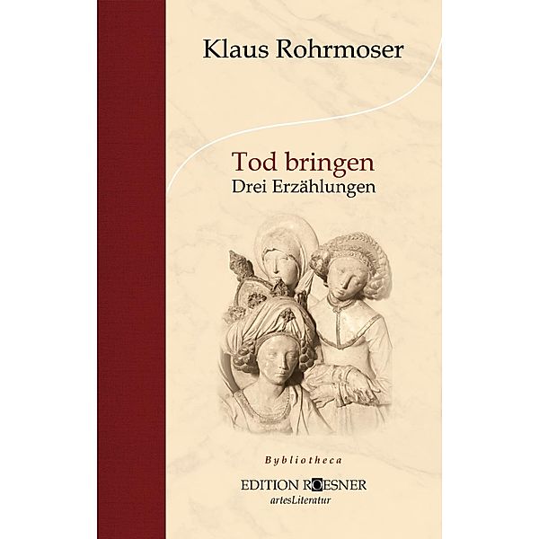 Rohrmoser, K: Tod bringen, Klaus Rohrmoser