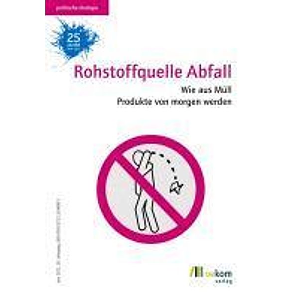 Rohstoffquelle Abfall