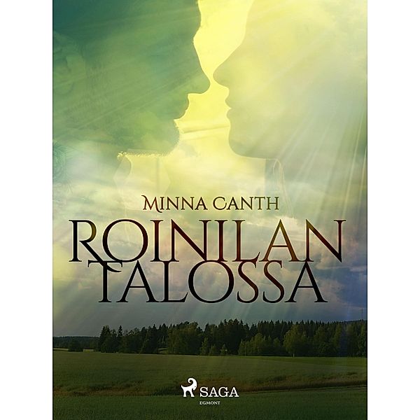 Roinilan talossa / Suomalaisia klassikoita, Minna Canth