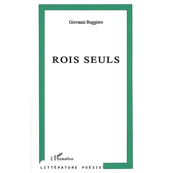 rois seuls - suivi de &quote;pensees et objets&quote;' - poemes / Hors-collection, Giovanni Ruggiero