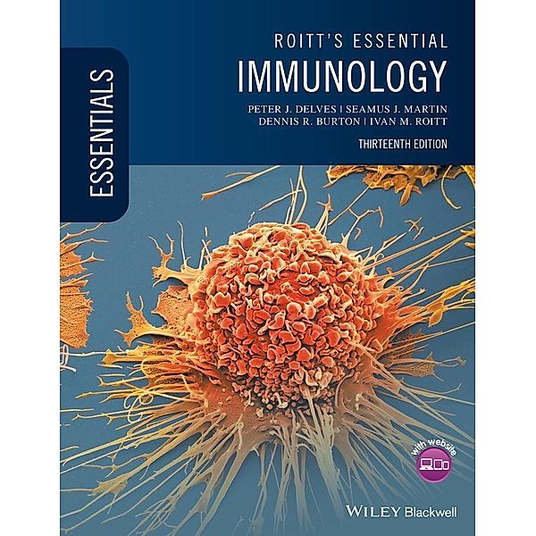 Roitt's Essential Immunology / Essentials, Peter J. Delves, Seamus J. Martin, Dennis R. Burton, Ivan M. Roitt