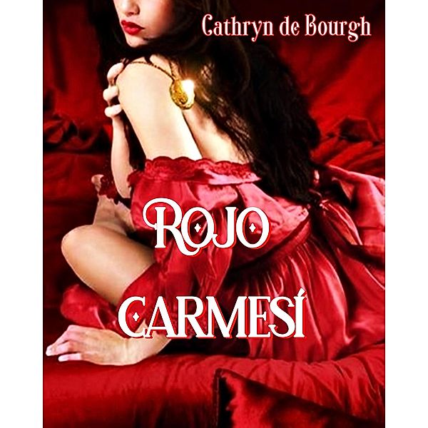 Rojo Carmesí, Cathryn De Bourgh