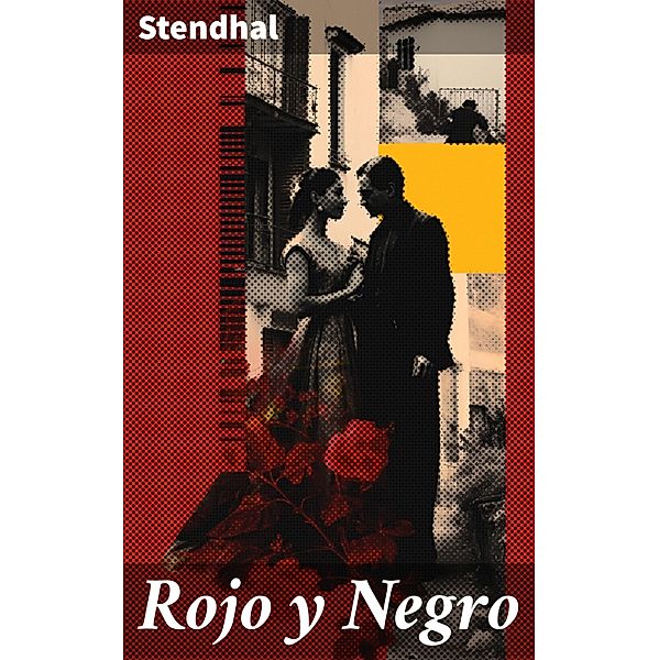 Rojo y Negro, Stendhal