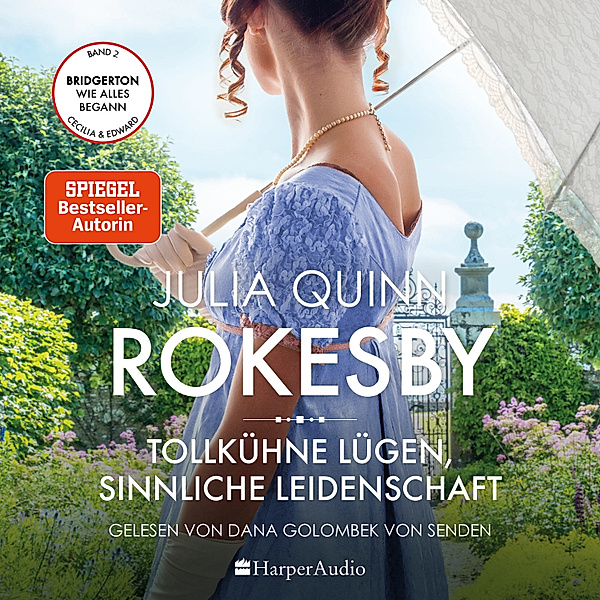 Rokesby - 2 - Tollkühne Lügen, sinnliche Leidenschaft, Julia Quinn