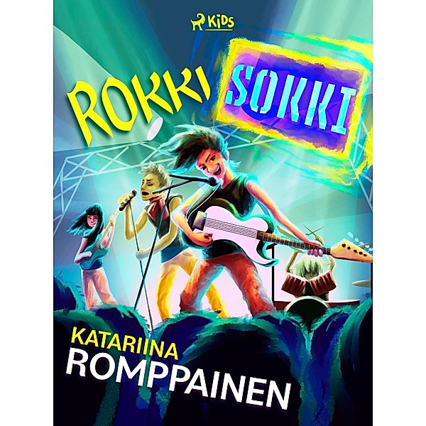 Rokkisokki / Vilhelmi Kosonen Bd.3, Katariina Romppainen