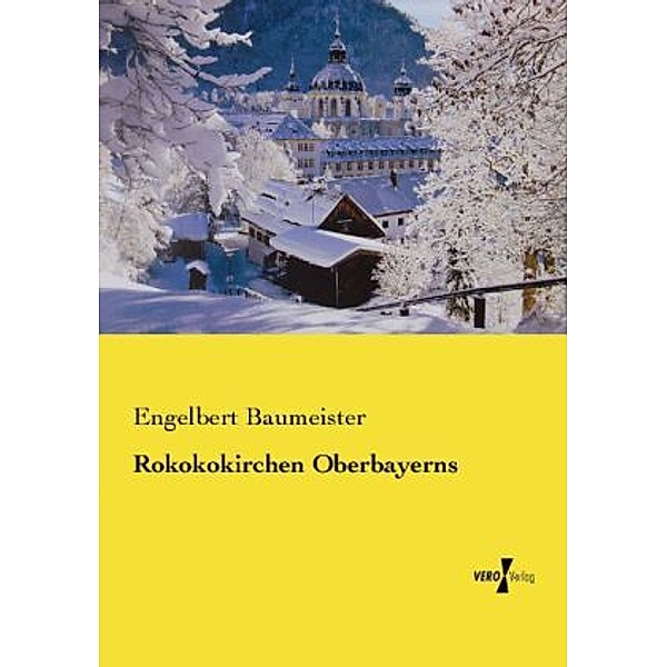 Rokokokirchen Oberbayerns, Engelbert Baumeister