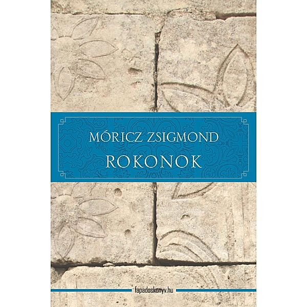 Rokonok, Zsigmond Móricz