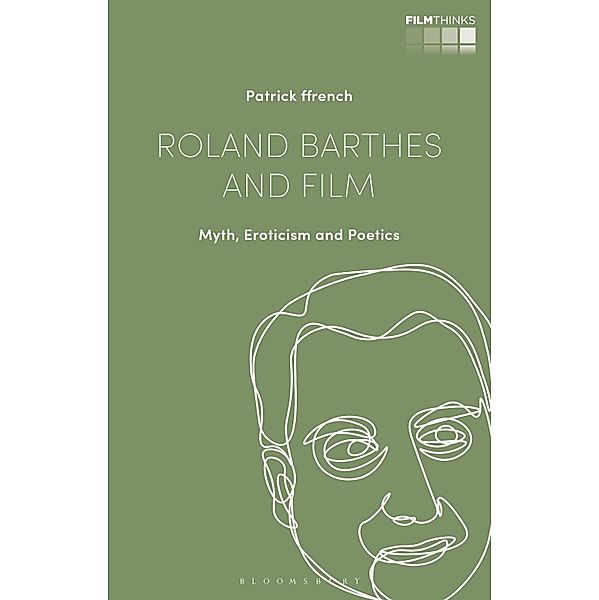 Roland Barthes and Film, Patrick Ffrench
