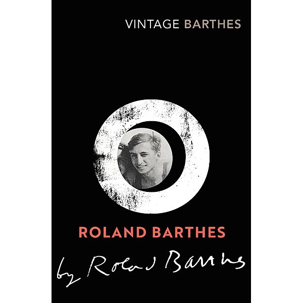 Roland Barthes by Roland Barthes, Roland Barthes