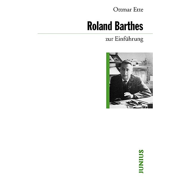 Roland Barthes zur Einführung / zur Einführung, Ottmar Ette