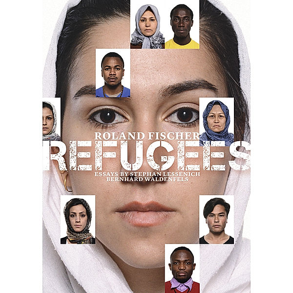 Roland Fischer. Refugees, Stephan Lessenich, Bernhard Waldenfels