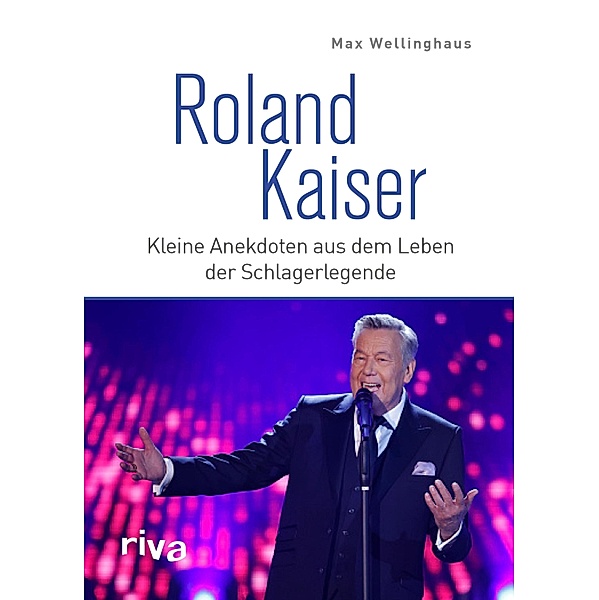 Roland Kaiser, Max Wellinghaus