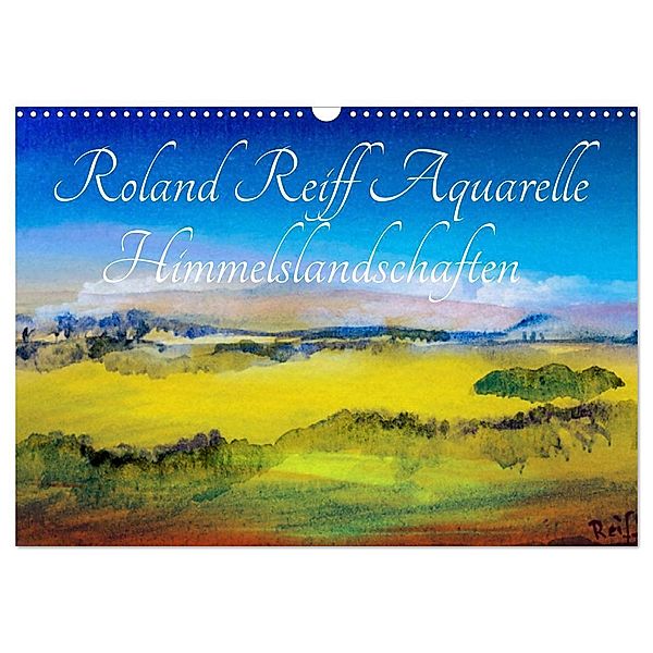 Roland Reiff Aquarelle Himmelslanschaften (Wandkalender 2025 DIN A3 quer), CALVENDO Monatskalender, Calvendo, Roland Reiff