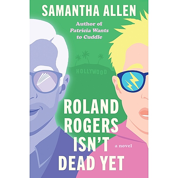 Roland Rogers Isn't Dead Yet, Samantha Allen