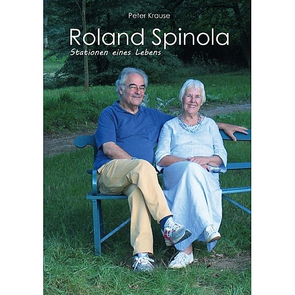 Roland Spinola Stationen eines Lebens, Peter Krause