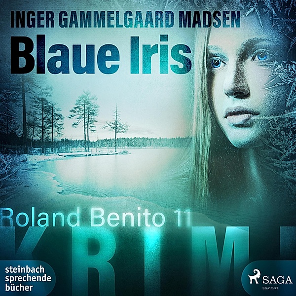 Rolando Benito - 11 - Blaue Iris - Roland Benito-Krimi 11, Inger Gammelgaard Madsen