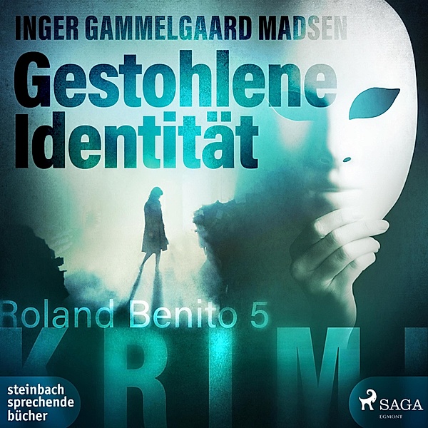 Rolando Benito - 5 - Gestohlene Identität - Rolando Benito 5 (Ungekürzt), Inger Gammelgaard Madsen