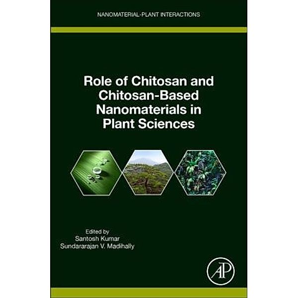 Role of Chitosan and Chitosan-Based Nanomaterials in Plant Sciences