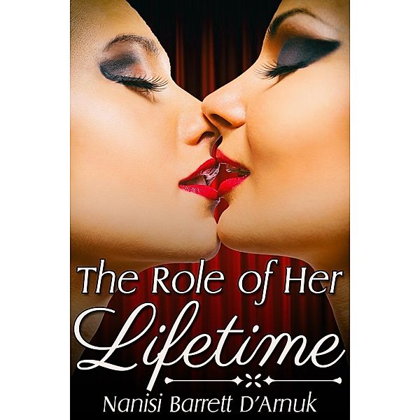 Role of Her Lifetime, Nanisi Barrett D'Arnuk