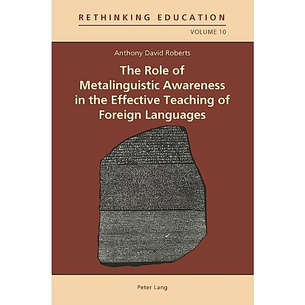 Role of Metalinguistic Awareness in the Effective Teaching of Foreign Languages, Anthony David Roberts