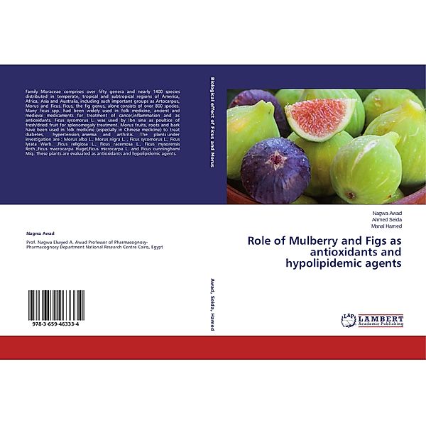 Role of Mulberry and Figs as antioxidants and hypolipidemic agents, Nagwa Awad, Ahmed Seida, Manal Hamed