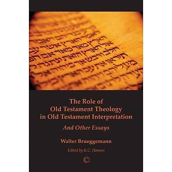 Role of Old Testament Theology in Old Testament Interpretation, Walter Brueggemann