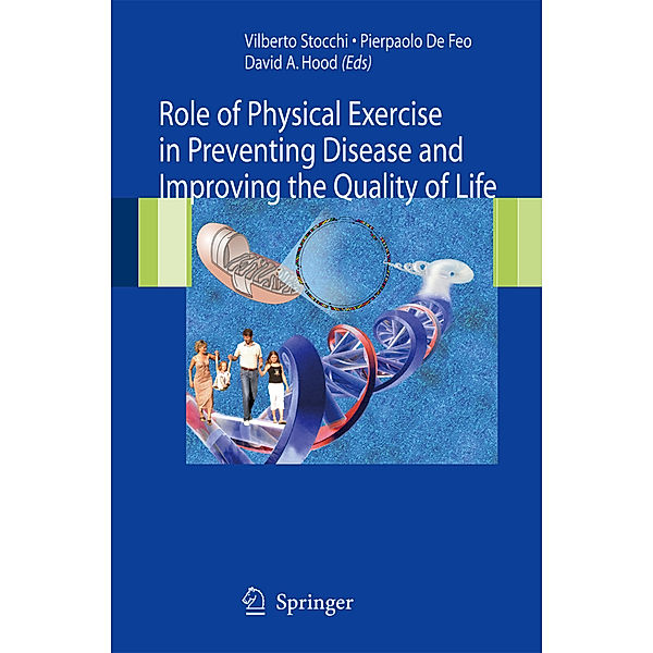 Role of Physical Exercise in Preventing Disease and Improving the Quality of Life