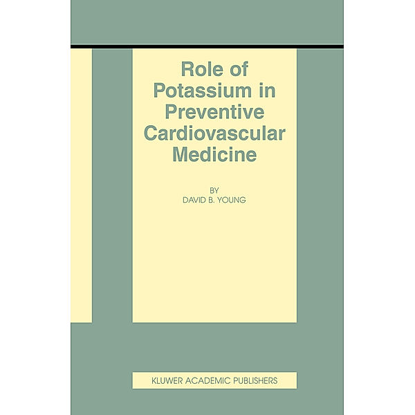 Role of Potassium in Preventive Cardiovascular Medicine, David B. Young