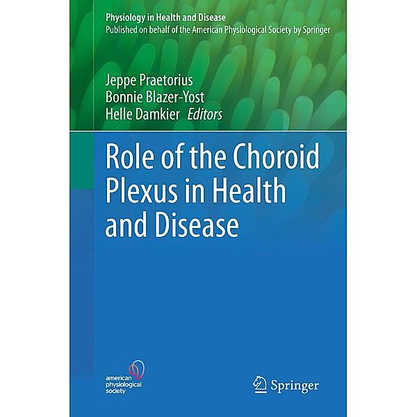 Role of the Choroid Plexus in Health and Disease / Physiology in Health and Disease