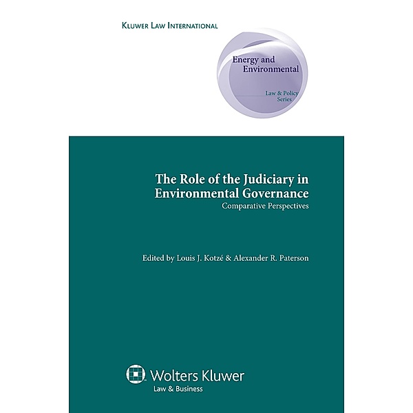 Role of the Judiciary in Environmental Governance / Comparative Environmental Law and Policy Series