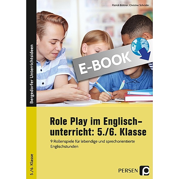 Role Play im Englischunterricht: 5./6. Klasse, Patrick Büttner