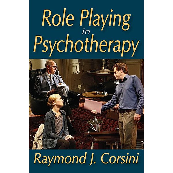 Role Playing in Psychotherapy, Raymond Corsini