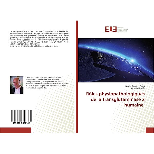 Rôles physiopathologiques de la transglutaminase 2 humaine, Nicola Gaetano Gatta, Vittorio Gentile