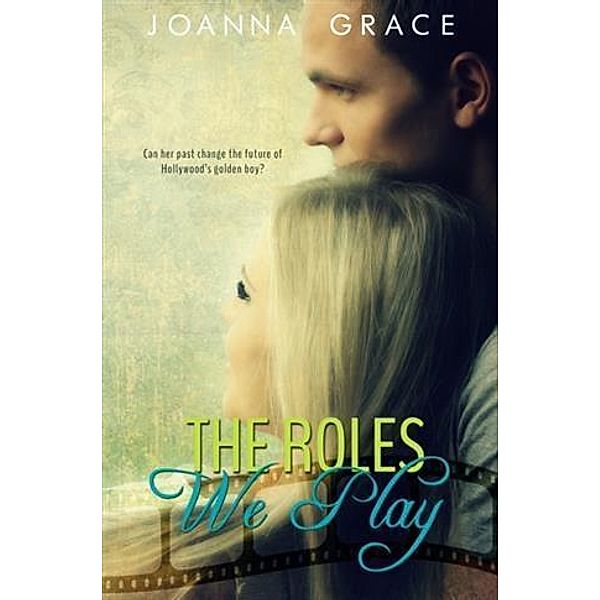 Roles We Play, Joanna Grace