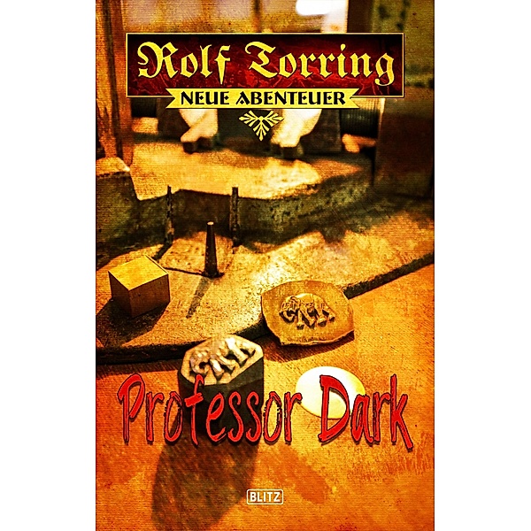 Rolf Torring - Neue Abenteuer 03: Professor Dark / Rolf Torring - Neue Abenteuer Bd.3, Thomas Ostwald