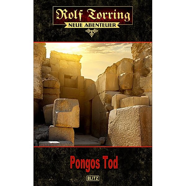 Rolf Torring - Neue Abenteuer 11: Pongos Tod / Rolf Torring - Neue Abenteuer Bd.11, Thomas Ostwald