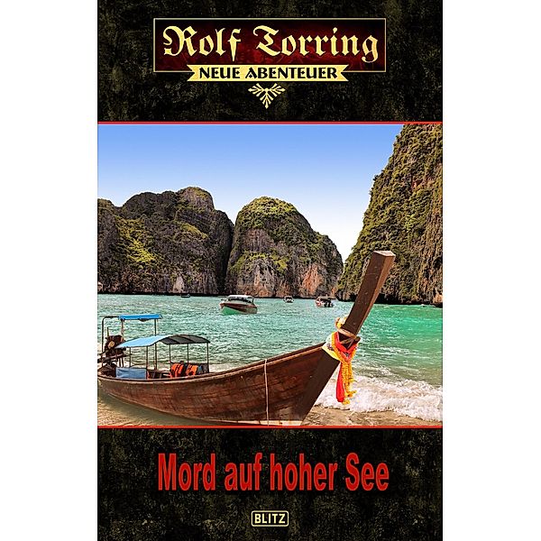 Rolf Torring - Neue Abenteuer 12: Mord auf hoher See / Rolf Torring - Neue Abenteuer Bd.12, Thomas Ostwald