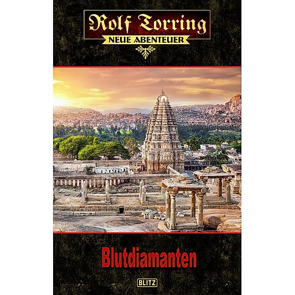 Rolf Torring - Neue Abenteuer 13: Blutdiamanten / Rolf Torring - Neue Abenteuer Bd.13, Thomas Ostwald