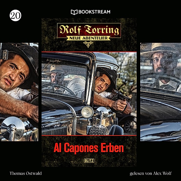 Rolf Torring - Neue Abenteuer - 20 - Al Capones Erben, Thomas Ostwald