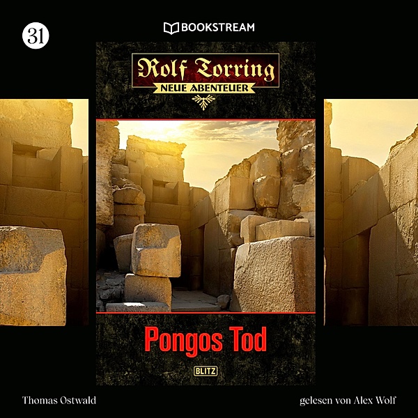 Rolf Torring - Neue Abenteuer - 31 - Pongos Tod, Thomas Ostwald