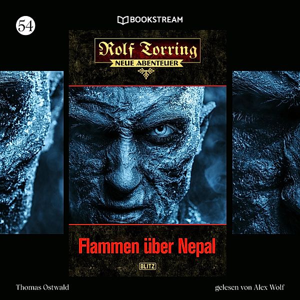 Rolf Torring - Neue Abenteuer - 54 - Flammen über Nepal, Thomas Ostwald