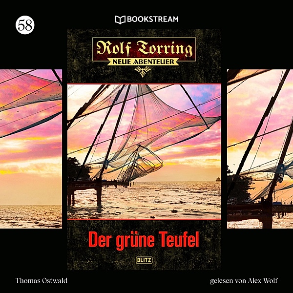 Rolf Torring - Neue Abenteuer - 58 - Der grüne Teufel, Thomas Ostwald