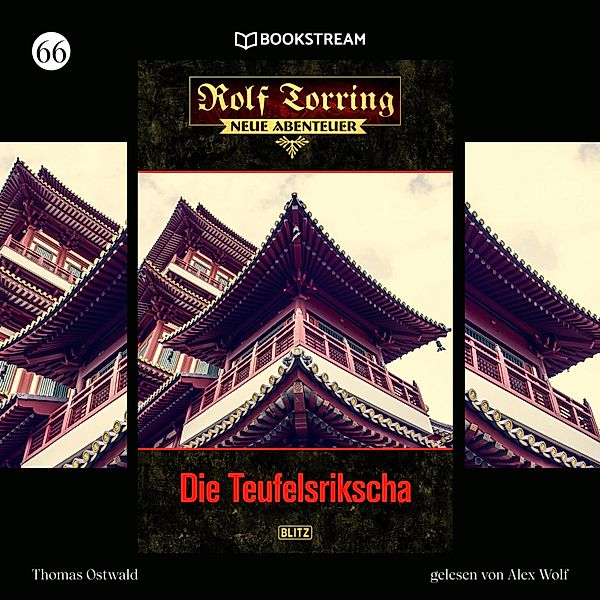 Rolf Torring - Neue Abenteuer - 66 - Die Teufelsrikscha, Thomas Ostwald