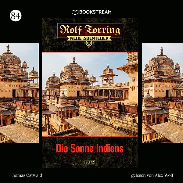Rolf Torring - Neue Abenteuer - 84 - Die Sonne Indiens, Thomas Ostwald