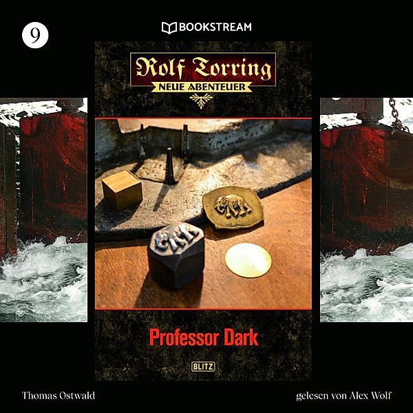 Rolf Torring - Neue Abenteuer - 9 - Professor Dark, Thomas Ostwald