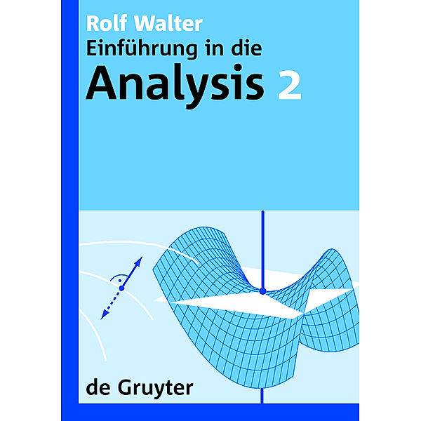 Rolf Walter: Einführung in die Analysis. 2.Bd.2, Rolf Walter