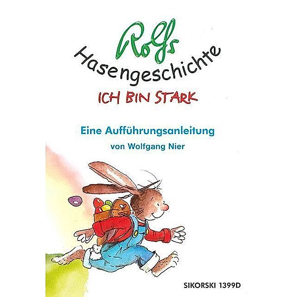 Rolfs Hasengeschichte - Ich bin stark, Rolf Zuckowski, Wolfgang Nier