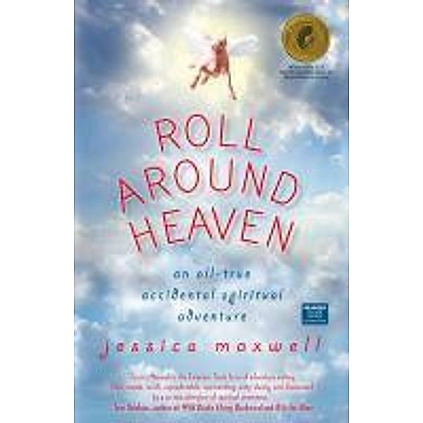 Roll Around Heaven, Jessica Maxwell